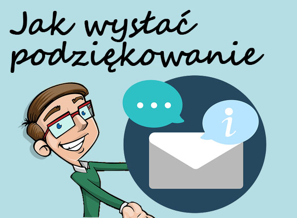 Jak wysłać podziękowanie za opłaconą fakturę