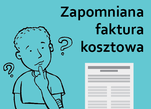 Zapomniana faktura kosztowa