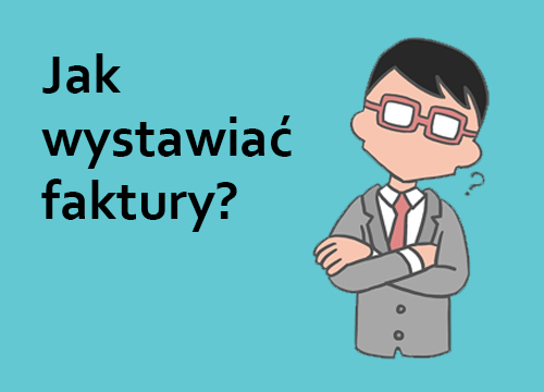 Jak wystawiać faktury w 2020 roku?