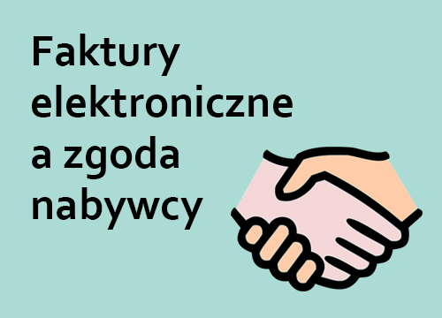 Faktury elektroniczne a zgoda nabywcy