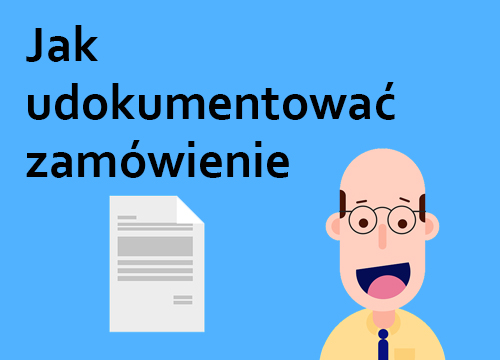 Zamówienie od klienta - jak je udokumentować?