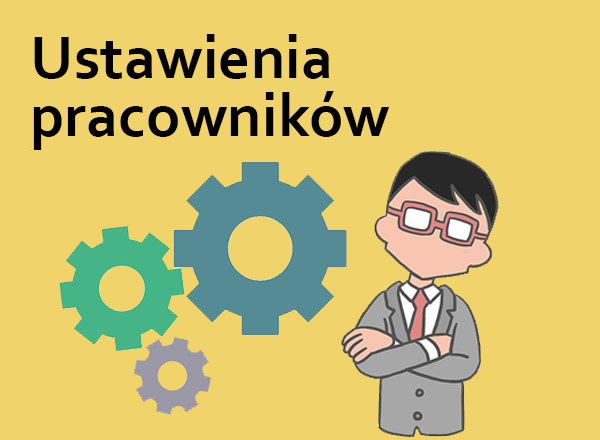 Jak zarządzać ustawieniami pracowników