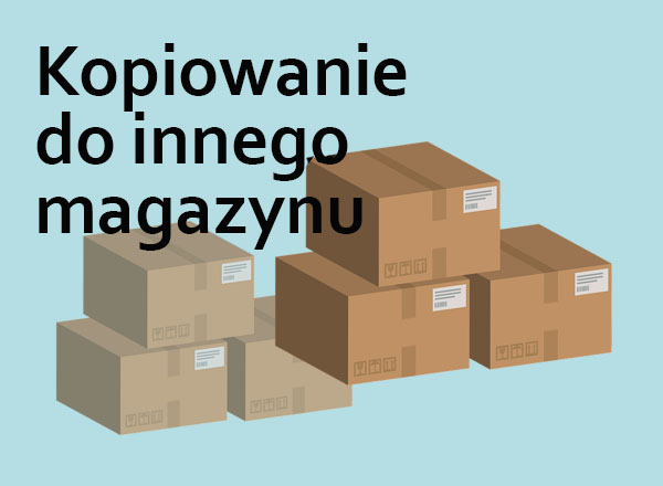 Jak skopiować produkty z innego magazynu